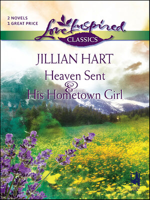 Heaven Sent & His Hometown Girl - ebook